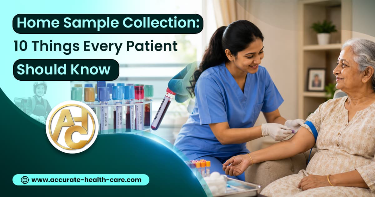 Home Sample Collection: 10 Things Every Patient Should Know
